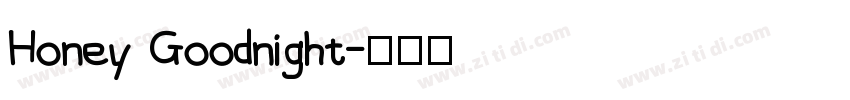 Honey Goodnight字体转换